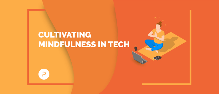 Mindfulness: The Super Skill for Every Tech Professional