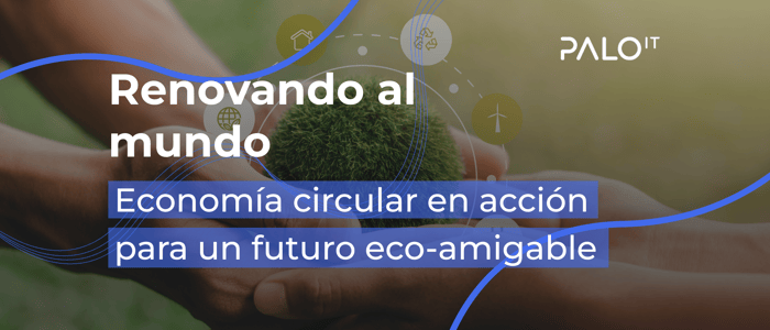Tres ejemplos inspiradores de economía circular