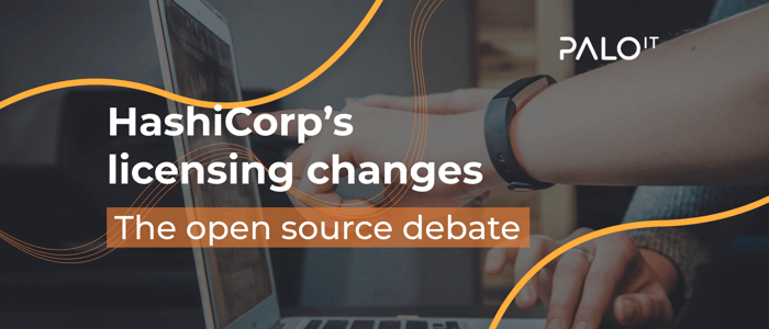 HashiCorp’s Licensing Change – The Open Source Debate