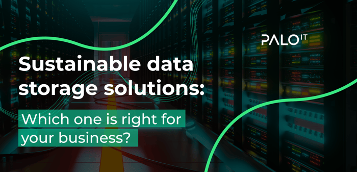 Sustainable data storage solutions: Which is right for your business?