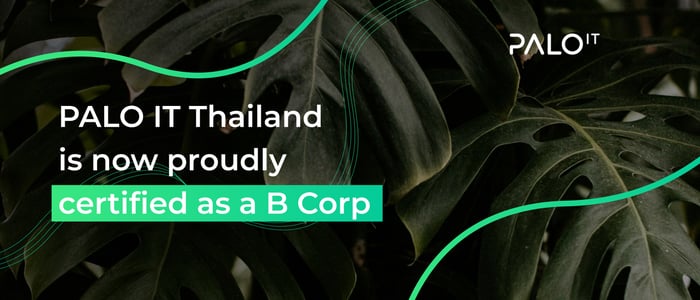 Reflections of PALO IT Thailand’s B Corp Certification Journey