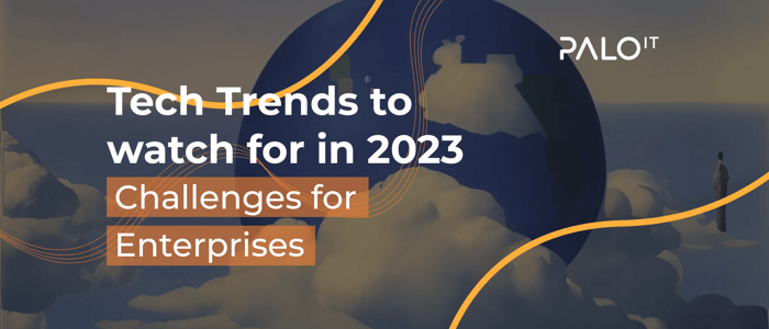 Tech Trends to watch for in 2023: Challenges for enterprises
